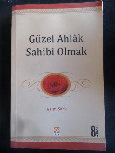Güzel Ahlak Sahibi Olmak