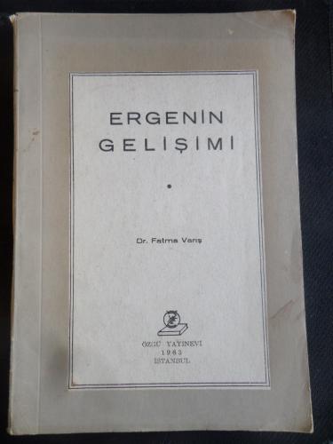 Ergenin Gelişimi Prof. Dr. Fatma Varış