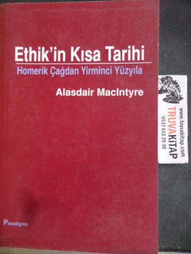 Ethik'in Kısa Tarihi Homerik Çağdan Yirminci Yüzyıla Alasdair Macintyr