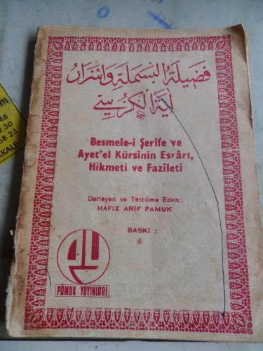 Besmele-i Şerife ve Ayet'el Kürsinin Esrarı Hikmeti Fazileti Arif Pamu