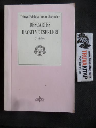 Descartes Hayatı ve Eserleri C. Adam