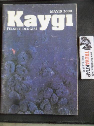 Kaygı Felsefe Dergisi 2000 / Mayıs
