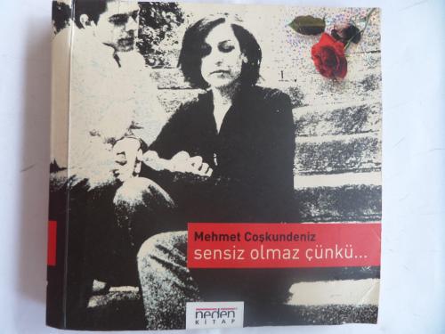 Sensiz Olmaz Çünkü...