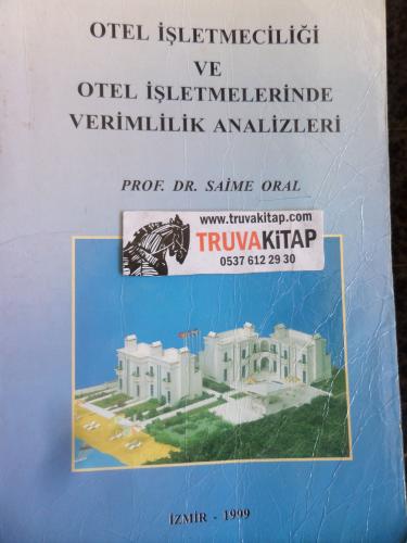Otel İşletmeciliği ve Otel İşletmelerinde Verimlilik Analizleri