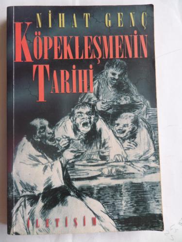 Köpekleşmenin Tarihi* Nihat Genç
