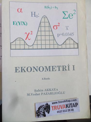 Ekonometri I* Şahin Akkaya