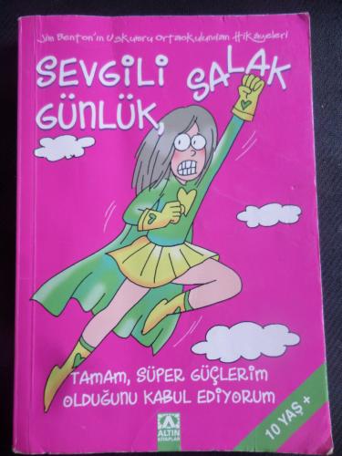 Sevgili Salak Günlük - Tamam Süper Güçlerim Olduğunu