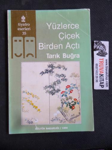 Yüzlerce Çiçek Birden Açtı Tarık Buğra