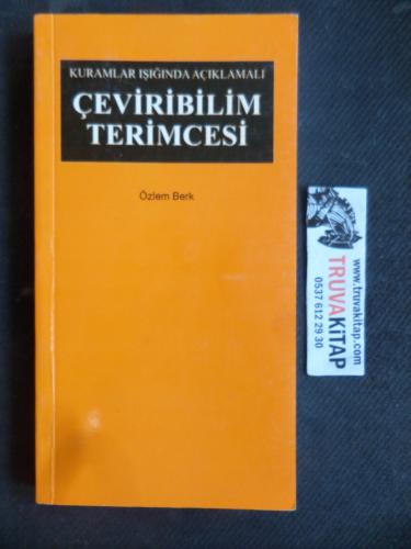 Kuramlar Işığında Açıklamalı Çeviribilim Terimcesi