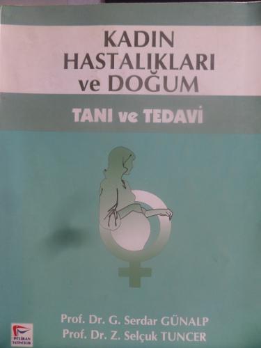 Kadın Hastalıkları ve Doğum Tanı ve Tedavi