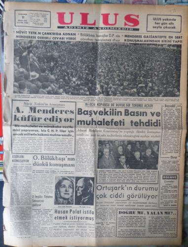 Ulus Gazetesi 11 Nisan 1956 - Menderes Gaziantepte En Sert Konuşmaları