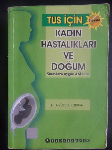 TUS için Kadın Hastalıkları ve Doğum Sınavlara Uygun 434 Soru