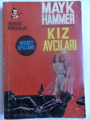 Kız Avcıları Mickey Spillane