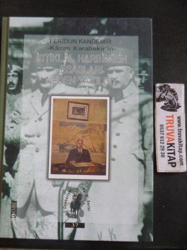 İstiklal Harbimizin Esasları Neden Yakıldı ?