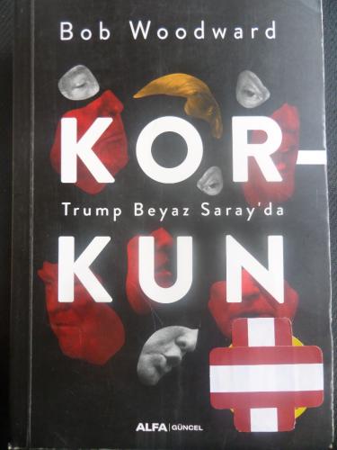 Korkun - Trump Beyaz Saray'da