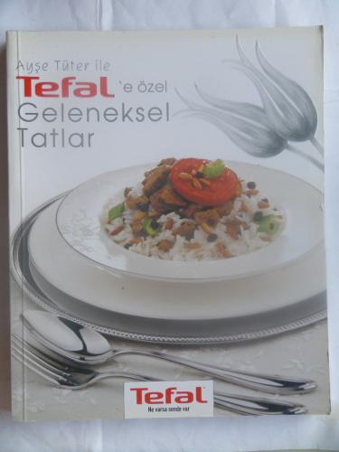 Ayşe Tüter İle Tefal'e Özel Geleneksel Tatlar