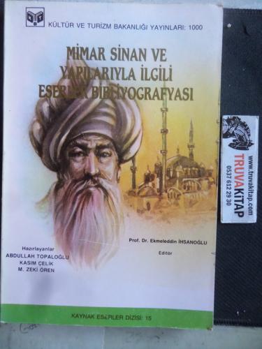 Mimar Sinan ve Yapılarıyla İlgili Eserler Bibliyografyası