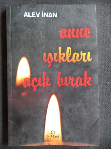Anne Işıkları Açık Bırak