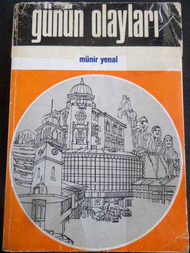 Günün Olayları Münir Yenal