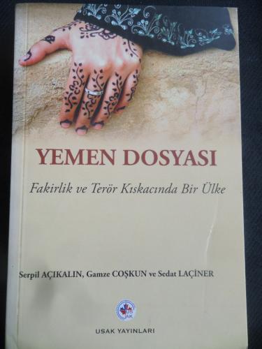 Yemen Dosyası - Fakirlik ve Terör Kıskacında Bir Ülke