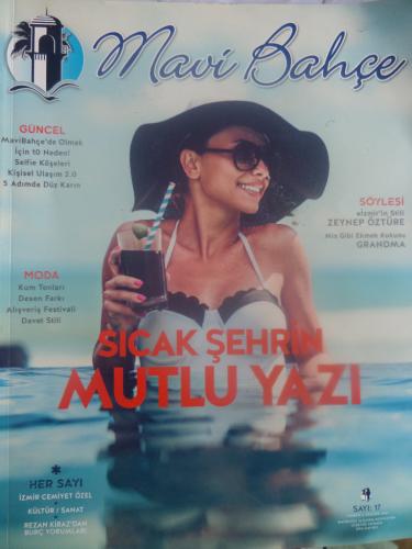 Mavi Bahçe 2018 / 17 - Sıcak Şehrin Mutlu Yazı