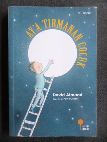 Ay'a Tırmanan Çocuk David Almond