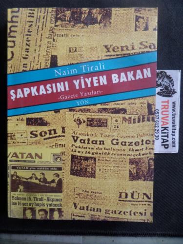 Şapkasını Yiyen Bakan Naim Tirali