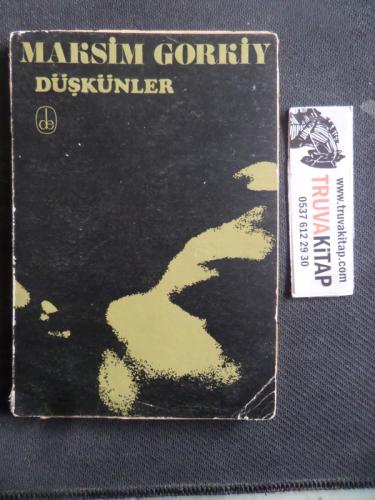 Düşkünler Maksim Gorki