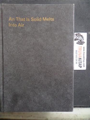 An That Is Solid Melts Into Air