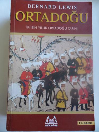 Ortadoğu İki Bin Yıllık Ortadoğu Tarihi Bernard Lewis