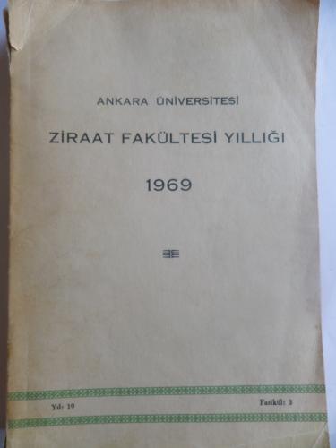 Ziraat Fakültesi Yıllığı 1969 (Yıl: 19 - Fasikül: 3)