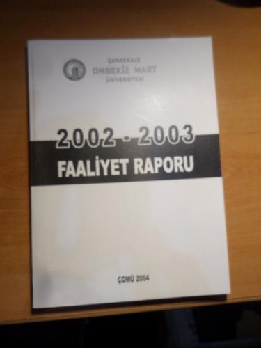 2002 - 2003 Faaliyet Raporu