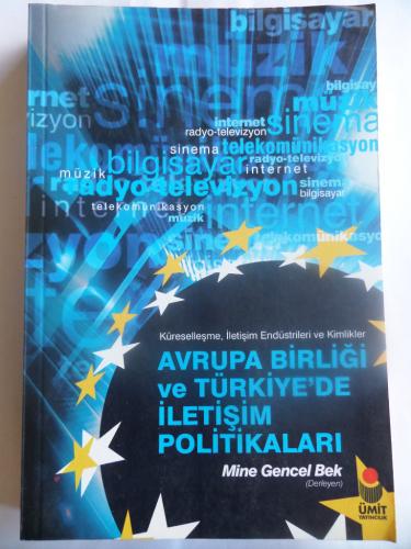 Avrupa Birliği ve Türkiye'de İletişim Politikaları