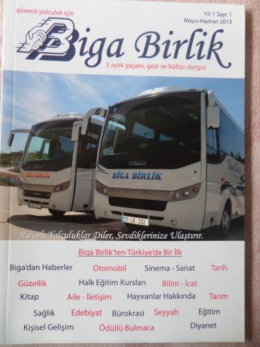 Biga Birlik 2013 / 1 (3 aylık yaşam, gezi kültür dergisi)