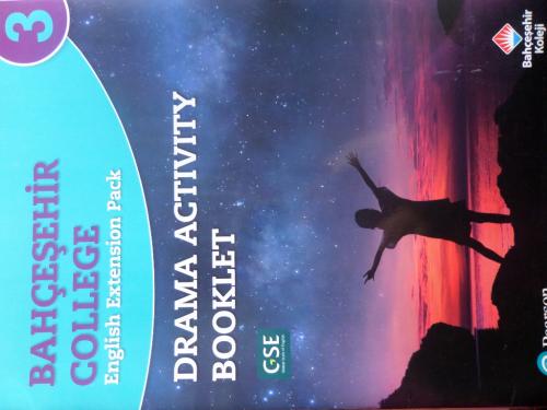 Bahçeşehir College English Extension Pack 3 Drama Activity Booklet