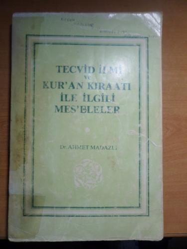 Tecvid İlmi Kur'an Kıraatı İle İlgili Mes'eleler