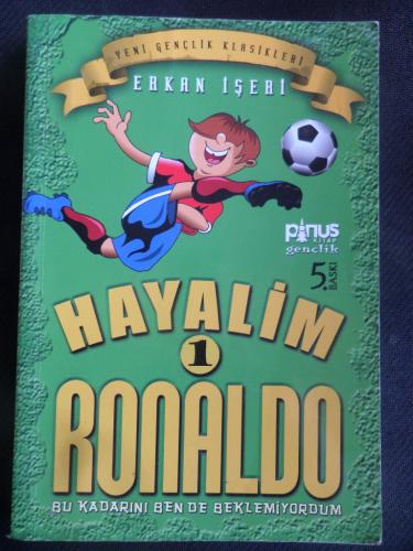 Hayalim Ronaldo 1 - Bu Kadarını Bende Beklemiyordum