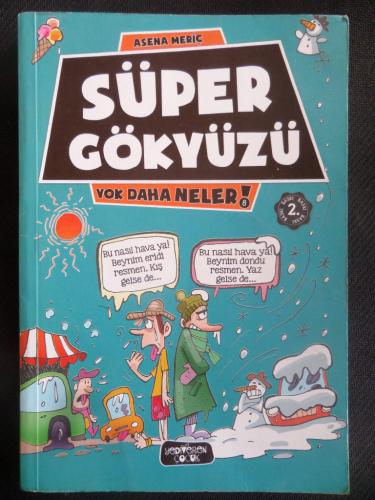 Süper Gökyüzü - Yok Daha Neler