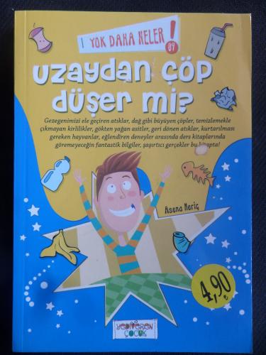 Yok Daha Neler 09 - Uzaydan Çöp Düşer mi Asena Meriç