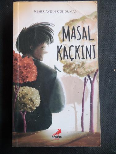 Masal Kaçkını Nehir Aydın Gökduman