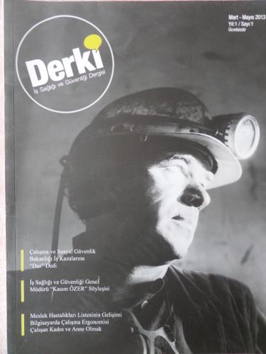 Derki İş Sağlığı Ve Güvenliği Dergisi 2013 / 1