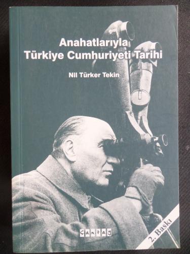 Anahatlarıyla Türkiye Cumhuriyeti Tarihi