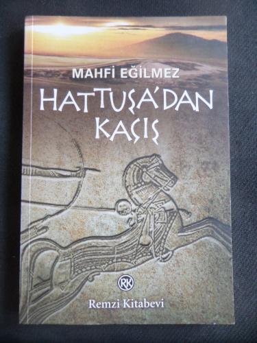 Hattuşa'dan Kaçış Mahfi Eğilmez