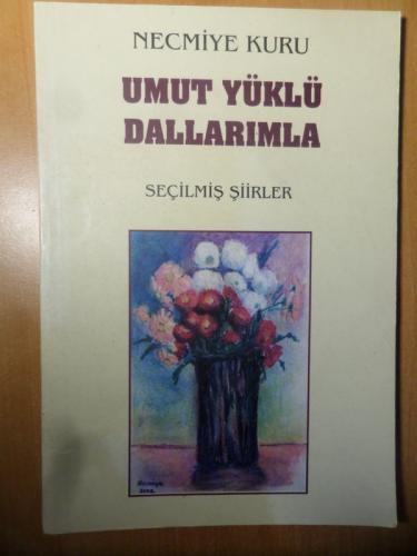 Umut Yüklü Dallarımla