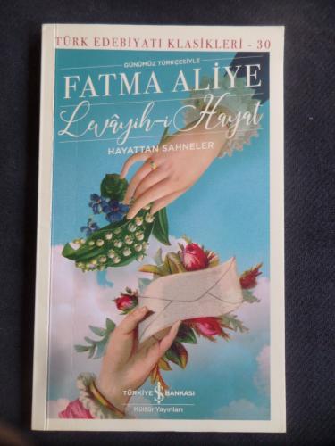 Levayih-i Hayat - Hayattan Sahneler Fatma Aliye Hanım