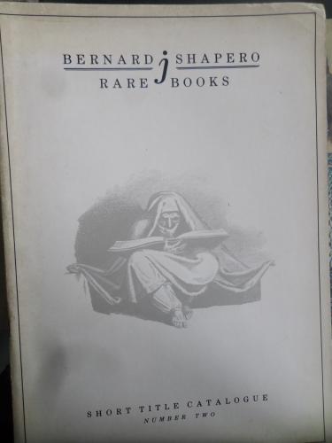 Bernard J. Shapero Rare Books - Short Title Catalogue Number Two
