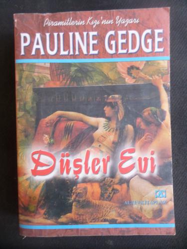 Düşler Evi Pauline Gedge