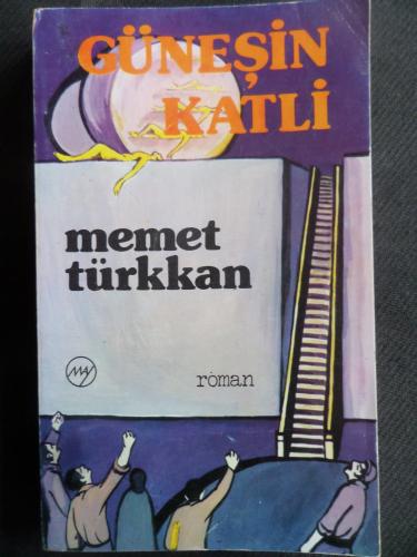 Güneşin Katli Memet Türkkan