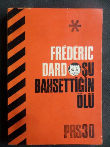 Şu Bahsettiğin Ölü Frederic Dard