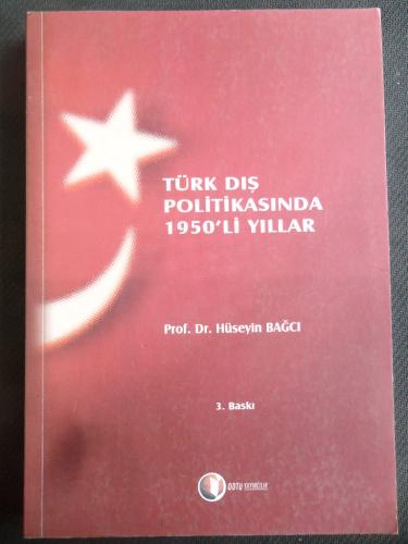 Türk Dış Politikasında 1950'li Yıllar Hüseyin Bağcı